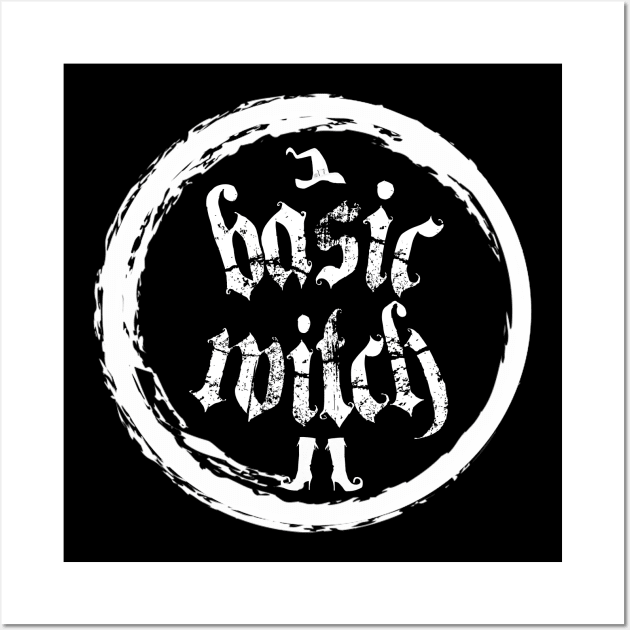 Basic Witch Wall Art by Hiraeth Tees